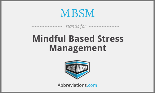 MBSM - Mindful Based Stress Management