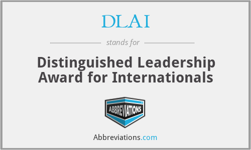 DLAI - Distinguished Leadership Award for Internationals