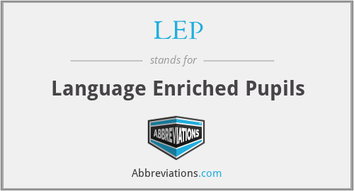 LEP - Language Enriched Pupils