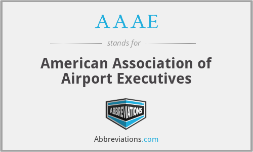 AAAE - American Association of Airport Executives