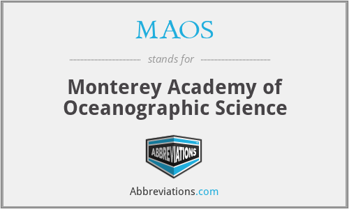MAOS - Monterey Academy of Oceanographic Science
