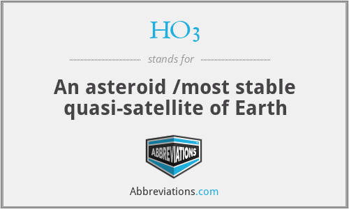 HO3 - An asteroid /most stable quasi-satellite of Earth