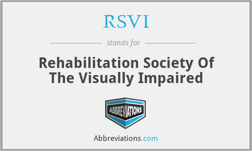 RSVI - Rehabilitation Society Of The Visually Impaired