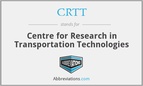 CRTT - Centre for Research in Transportation Technologies