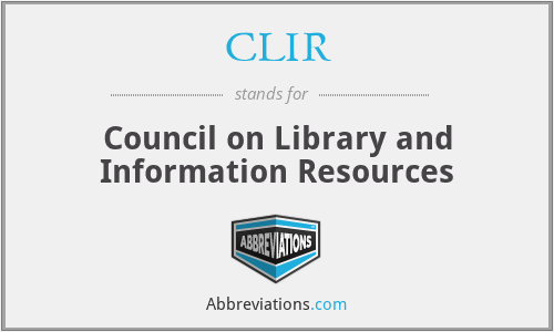 CLIR - Council on Library and Information Resources
