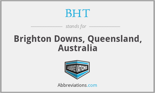 BHT - Brighton Downs, Queensland, Australia