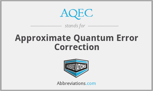 AQEC - Approximate Quantum Error Correction