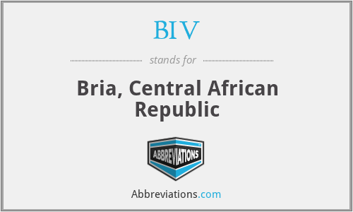 BIV - Bria, Central African Republic