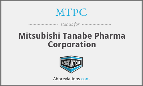 MTPC - Mitsubishi Tanabe Pharma Corporation