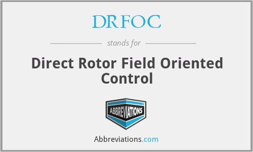 DRFOC - Direct Rotor Field Oriented Control