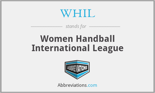 WHIL - Women Handball International League