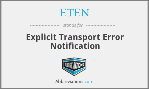 ETEN - Explicit Transport Error Notification