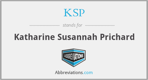 KSP - Katharine Susannah Prichard