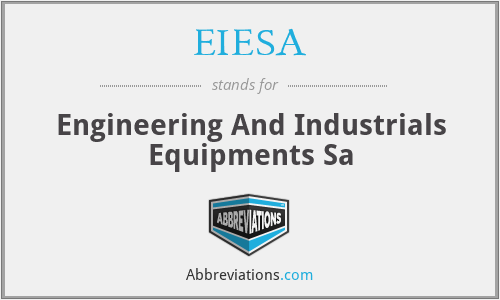 EIESA - Engineering And Industrials Equipments Sa