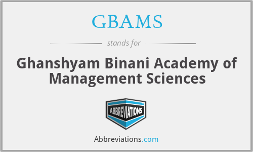 GBAMS - Ghanshyam Binani Academy of Management Sciences