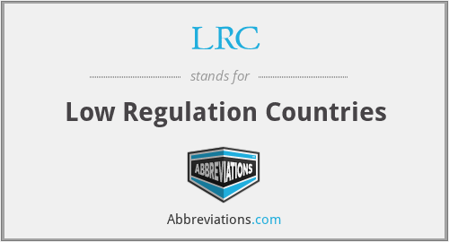 LRC - Low Regulation Countries