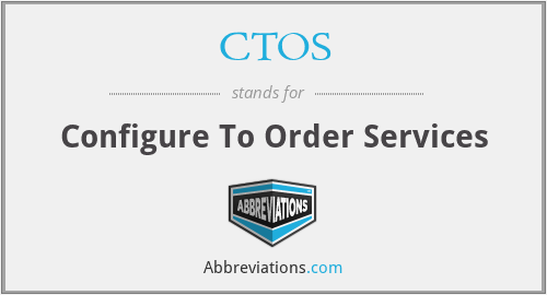 CTOS - Configure To Order Services