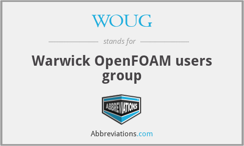 WOUG - Warwick OpenFOAM users group