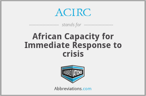 ACIRC - African Capacity for Immediate Response to crisis