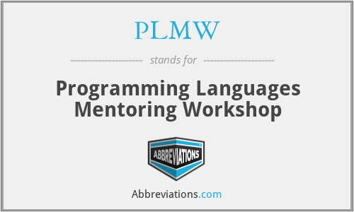 PLMW - Programming Languages Mentoring Workshop