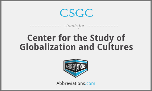 CSGC - Center for the Study of Globalization and Cultures