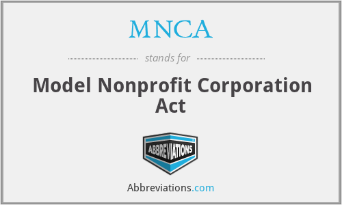 MNCA - Model Nonprofit Corporation Act