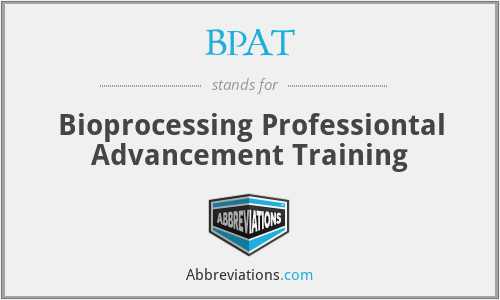 BPAT - Bioprocessing Professiontal Advancement Training