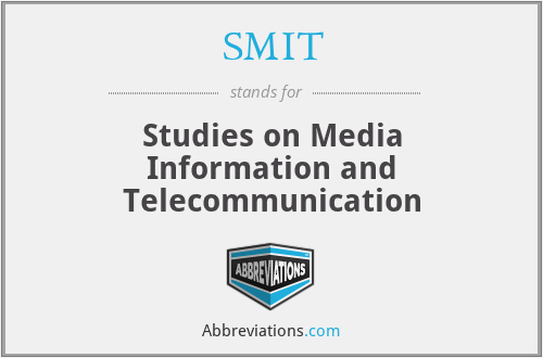 SMIT - Studies on Media Information and Telecommunication