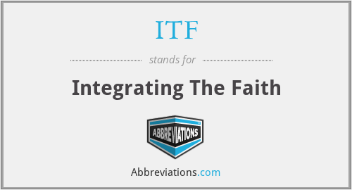 ITF - Integrating The Faith