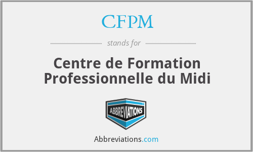 CFPM - Centre de Formation Professionnelle du Midi