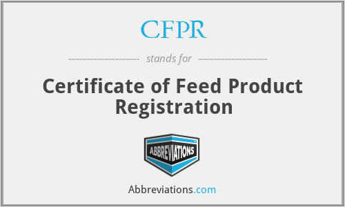 CFPR - Certificate of Feed Product Registration