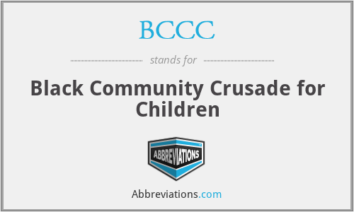 BCCC - Black Community Crusade for Children