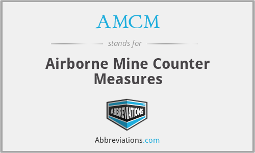 AMCM - Airborne Mine Counter Measures