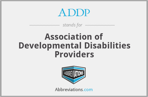 ADDP - Association of Developmental Disabilities Providers