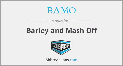 BAMO - Barley and Mash Off