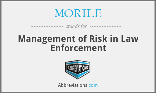 MORILE - Management of Risk in Law Enforcement