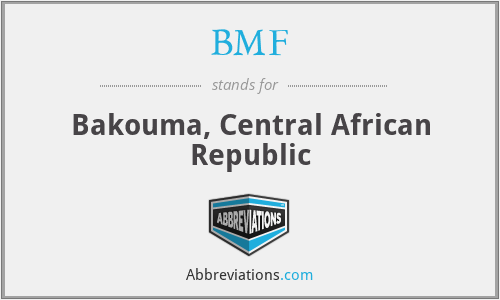 BMF - Bakouma, Central African Republic