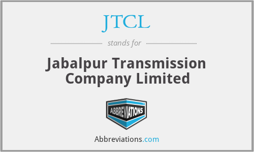 JTCL - Jabalpur Transmission Company Limited