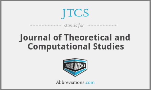 JTCS - Journal of Theoretical and Computational Studies