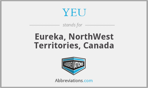 YEU - Eureka, NorthWest Territories, Canada