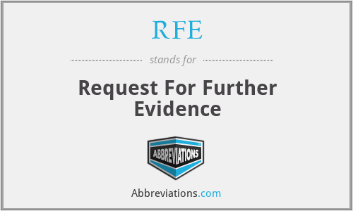RFE - Request For Further Evidence