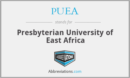 PUEA - Presbyterian University of East Africa
