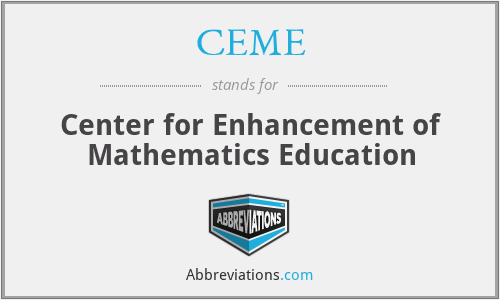 CEME - Center for Enhancement of Mathematics Education