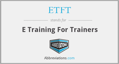 ETFT - E Training For Trainers