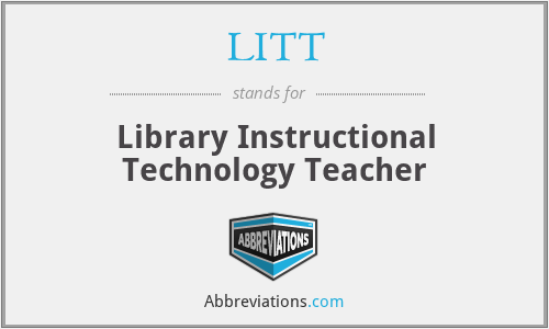 LITT - Library Instructional Technology Teacher