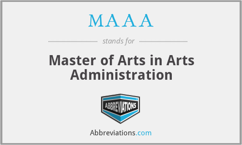 MAAA - Master of Arts in Arts Administration