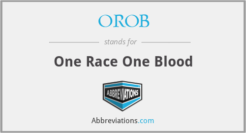 OROB - One Race One Blood