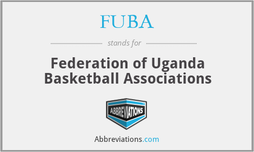 FUBA - Federation of Uganda Basketball Associations