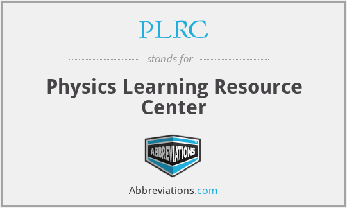 PLRC - Physics Learning Resource Center