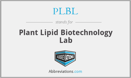 PLBL - Plant Lipid Biotechnology Lab